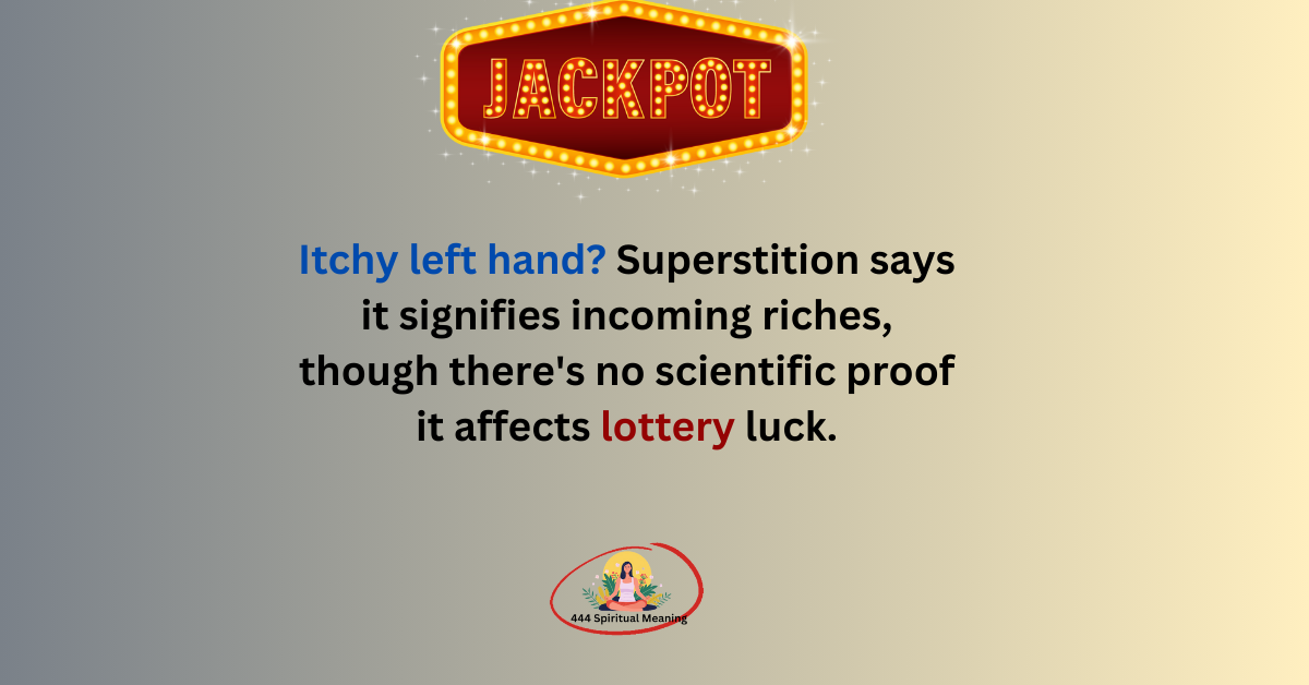 Left Hand Itching And Lottery 