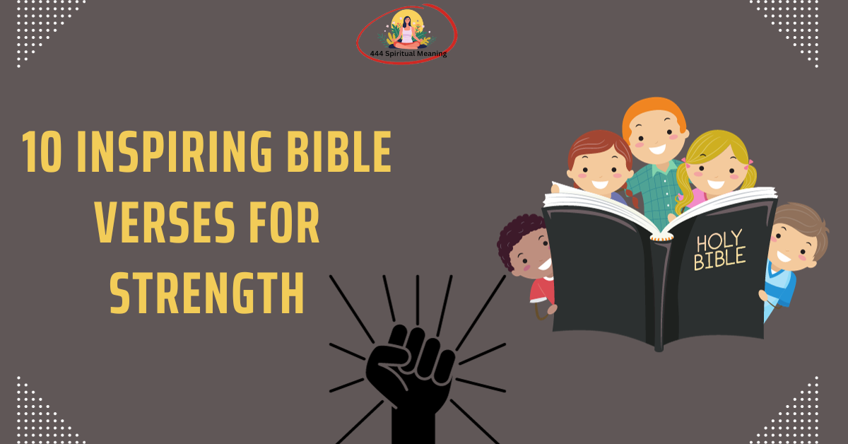 10 Inspiring Bible Verses for Strength