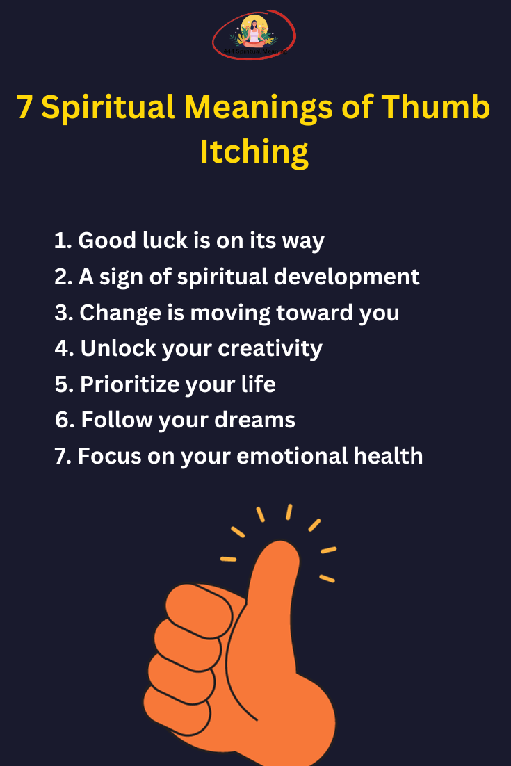 7 Spiritual Meanings of Thumb Itching