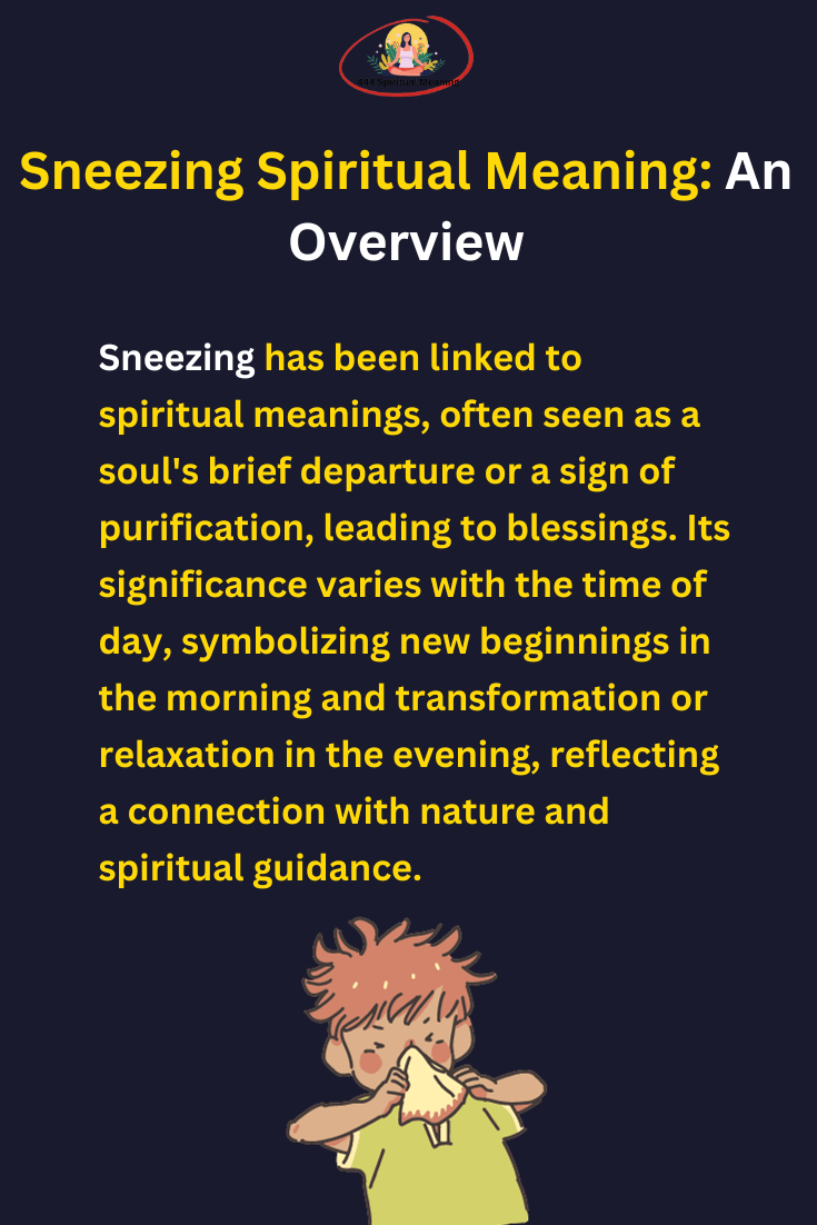 Sneezing Spiritual Meaning: An Overview